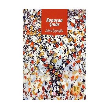 Konuşan Çınar - Zehra İpşiroğlu