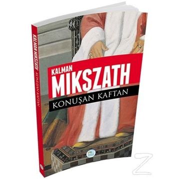 Konuşan Kaftan - Kalman Mikszath