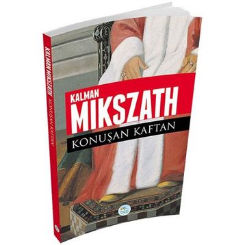 Konuşan Kaftan - Kalman Mikszath