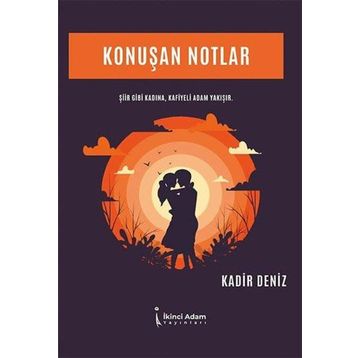 Konuşan Notlar Kadir Deniz