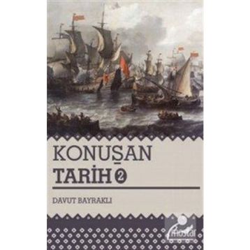 Konuşan Tarih 2 - Davut Bayraklı