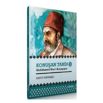 Konuşan Tarih 3 - Davut Bayraklı