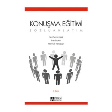 KONUŞMA EĞİTİMİ (SÖZLÜ ANLATIM) - FAHRI TEMİZYÜREK;İLHAN ERDEM;MEHMET TEMIZKAN