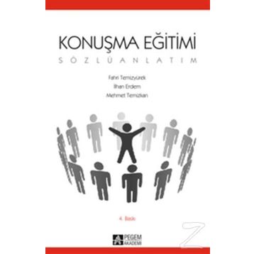 KONUŞMA EĞİTİMİ (SÖZLÜ ANLATIM) - FAHRI TEMİZYÜREK;İLHAN ERDEM;MEHMET TEMIZKAN