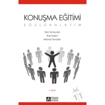 KONUŞMA EĞİTİMİ (SÖZLÜ ANLATIM) - FAHRI TEMİZYÜREK;İLHAN ERDEM;MEHMET TEMIZKAN