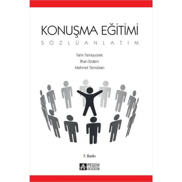 KONUŞMA EĞİTİMİ (SÖZLÜ ANLATIM) - FAHRI TEMİZYÜREK;İLHAN ERDEM;MEHMET TEMIZKAN