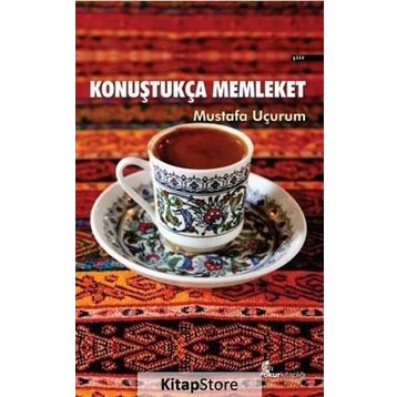Konuştukça Memleket - Mustafa Uçurum