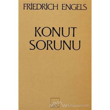 KONUT SORUNU - FRIEDRICH ENGELS