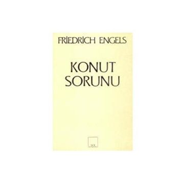 KONUT SORUNU - FRIEDRICH ENGELS