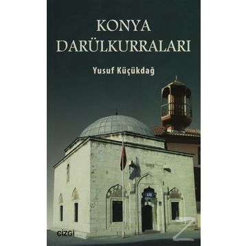 Konya Darülkurraları - Yusuf Küçükdağ