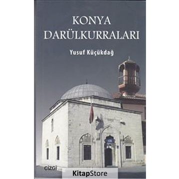 Konya Darülkurraları - Yusuf Küçükdağ