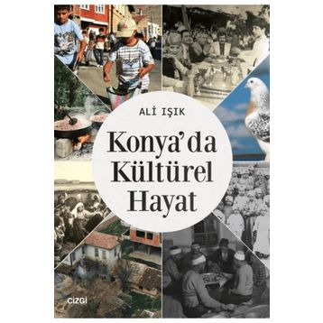 Konya'da Kültürel Hayat - Ali Işık