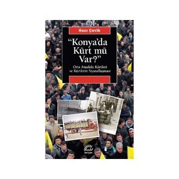 Konya'da Kürt mü Var? - Hacı Çevik