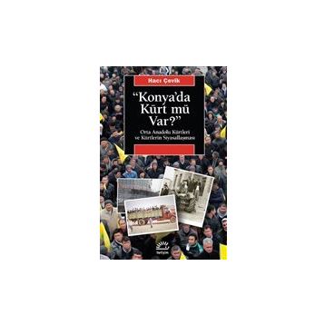 Konya'da Kürt mü Var? - Hacı Çevik