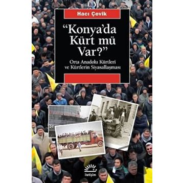 Konya'da Kürt mü Var? - Hacı Çevik