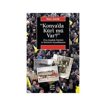 Konya'da Kürt mü Var? - Hacı Çevik