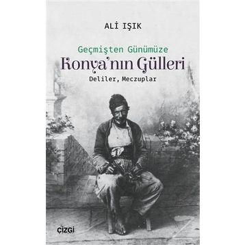 Konya'nın Gülleri - Ali Işık