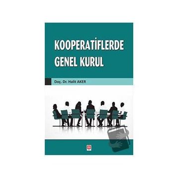 Kooperatiflerde Genel Kurul Halit Aker