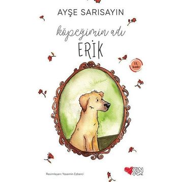 KÖPEĞIMIN ADI ERIK - AYŞE SARISAYIN