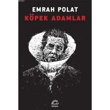 KÖPEK ADAMLAR - EMRAH POLAT