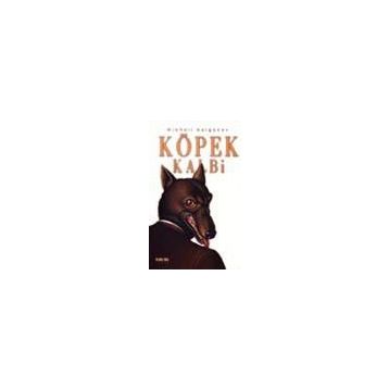 KÖPEK KALBI - MIHAIL AFANESYEVİÇ BULGAKOV
