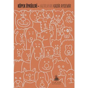Köpek Öyküleri - Kadir Aydemir