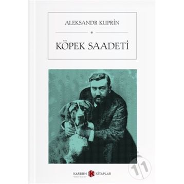 Köpek Saadeti - Aleksandr İvanoviç Kupri