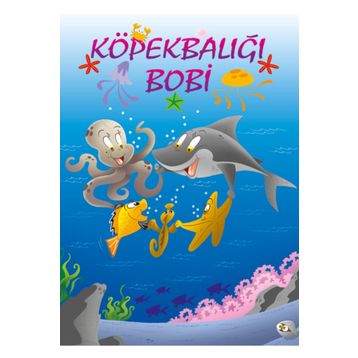 Köpekbalığı Bobi - Zarife Üspolat