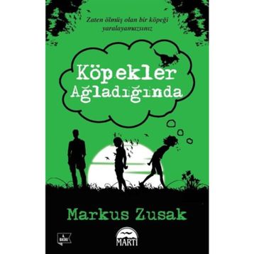 Köpekler Ağladığında - Markus Zusak