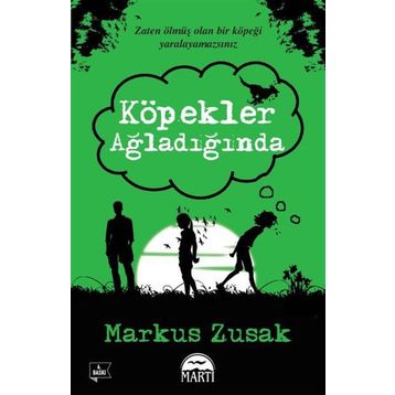 Köpekler Ağladığında - Markus Zusak