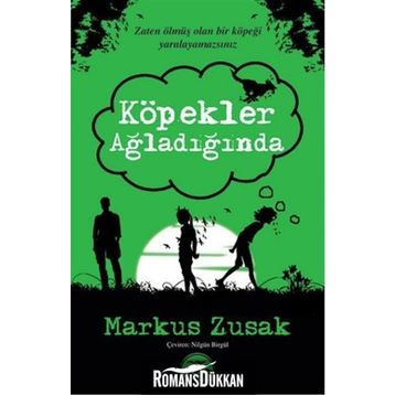 Köpekler Ağladığında - Markus Zusak