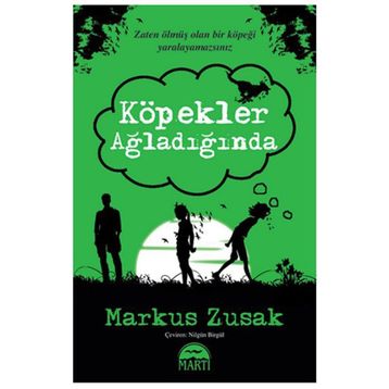 Köpekler Ağladığında - Markus Zusak