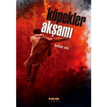 KÖPEKLER AKŞAMI - BÜLENT ATA