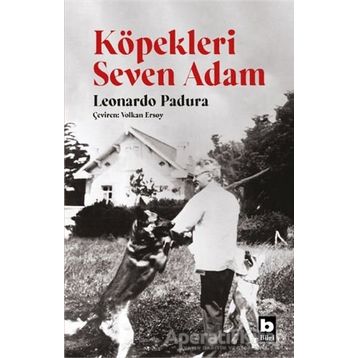 Köpekleri Seven Adam - Leonardo Padura