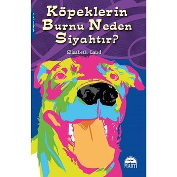 Köpeklerin Burnu Neden Siyahtır? - Jon Blake