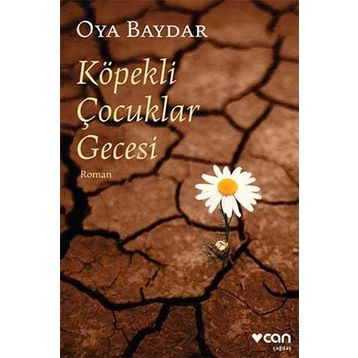 Köpekli Çocuklar Gecesi - Oya Baydar