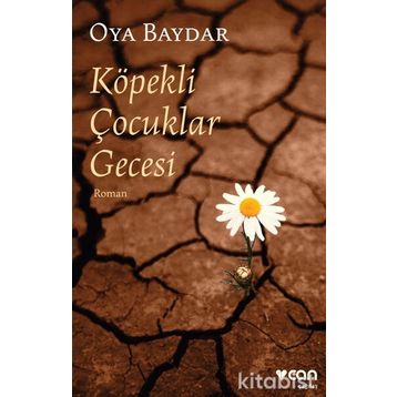 Köpekli Çocuklar Gecesi - Oya Baydar