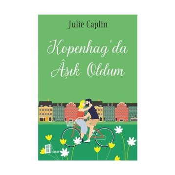 Kopenhag'da Aşık Oldum - Julie Caplin
