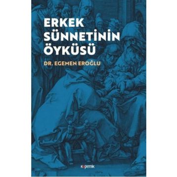 Kopernik Kitap Erkek Sünnetinin Öyküsü