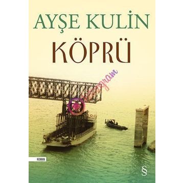 KÖPRÜ - AYŞE KULIN