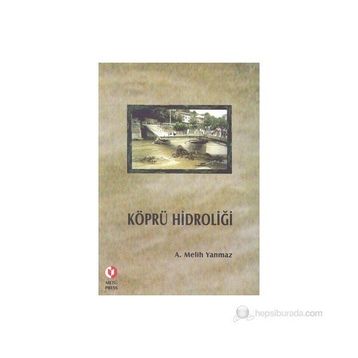 KÖPRÜ HIDROLIĞI - A. MELIH YANMAZ