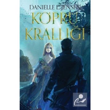 Köprü Krallığı - Danielle Jensen