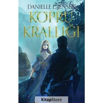 Köprü Krallığı - Danielle Jensen