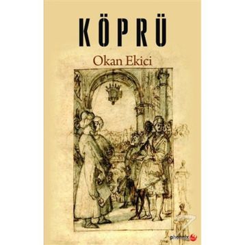 Köprü - Okan Ekici