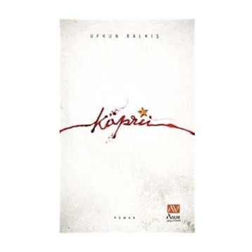 KÖPRÜ - UFKUN BALKIŞ