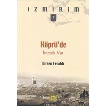 Köprü’de İnecek Var - Birsen Ferahlı