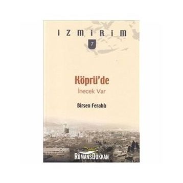 Köprü’de İnecek Var - Birsen Ferahlı