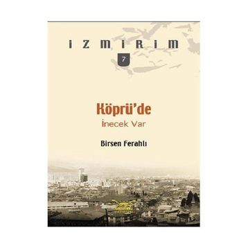 Köprü’de İnecek Var - Birsen Ferahlı