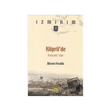 Köprü’de İnecek Var - Birsen Ferahlı