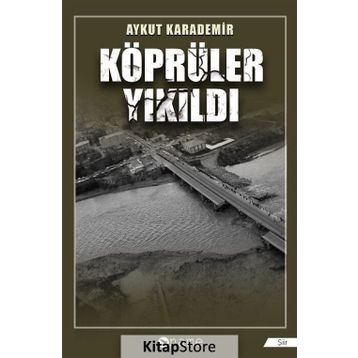 Köprüler Yıkıldı - Aykut Karademir